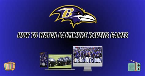 How to Watch the Baltimore Ravens Live in 2022 TV Guide