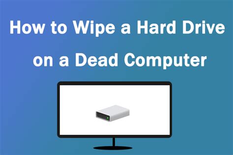 How to Wipe a Hard Drive on a Dead Computer