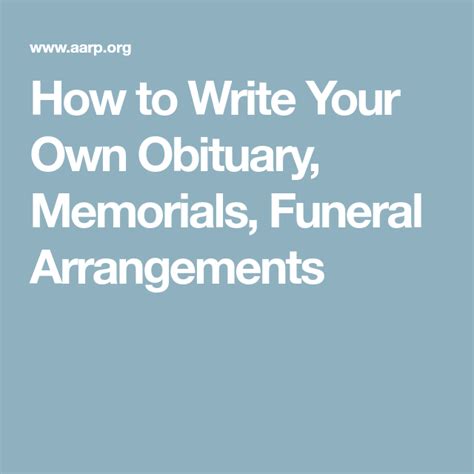 How to Write Your Own Obituary Memorials Funeral Arrangements