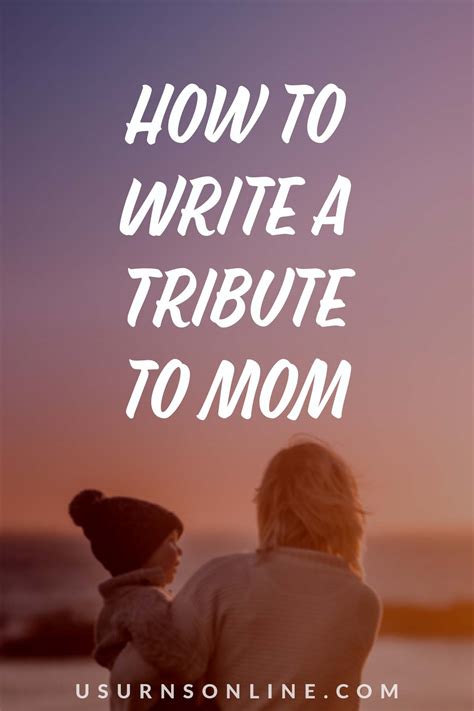 How to Write a Tribute to a Mother Who …