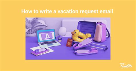 How to Write a Vacation Request Email Pumble Blog
