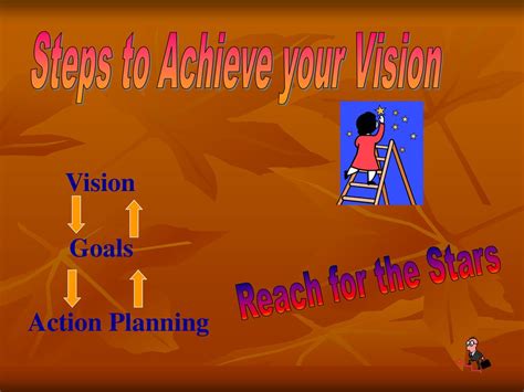 How to achieve your vision in life