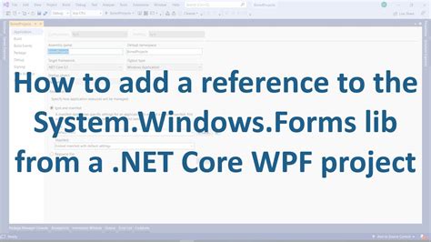 How to add a reference to the System.Windows.Forms lib from a Core