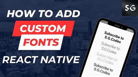 How to add custom fonts in React Native YouTube