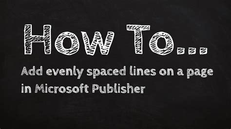 How to add evenly spaced lines on a page in Microsoft Publisher