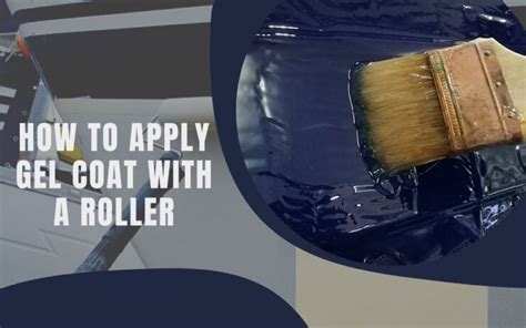 How to apply gelcoat with a roller. .  ...