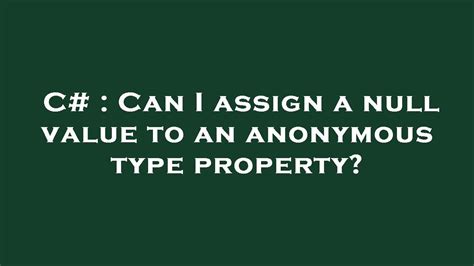 How to assign a null value to an anonymous type property in C#?