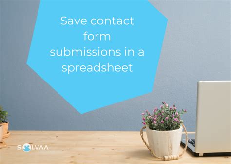 How to automatically save contact form submissions in a spreadsheet