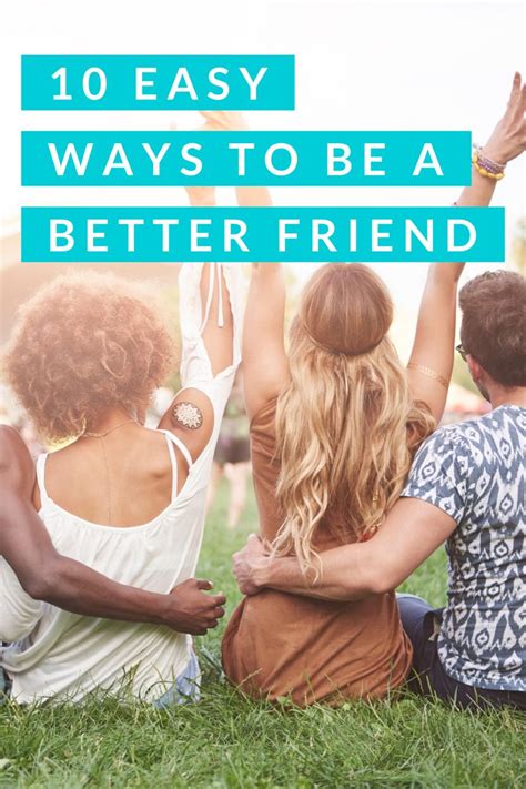 How to be a better friend. Here Townsend shares five strategies for improving your bonds with your friends. 1. Make a self-assessment. The first step toward becoming a better friend is to look inside and assess how you have been doing so far in your relationships with others. "Think what it would be like if you were your own best … 