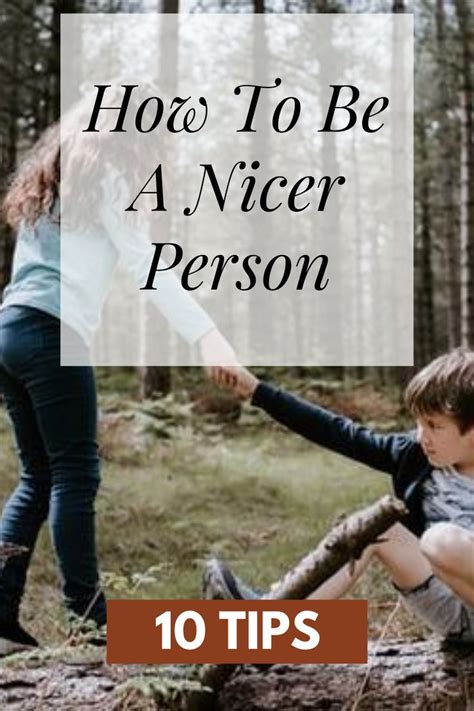 How to be a nicer person. 