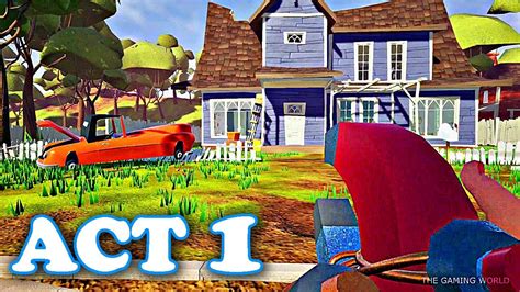 Jan 12, 2021 · In this video, I show you how to beat the first act of Hello Neighbor. Thanks for watching and please feel free to leave comments below! . 