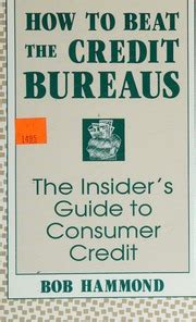 How to beat the credit bureaus the insider s guide. - Soluzione gestione manuale sistemi di controllo robert anthony.