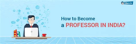 How to become a Professor in India - Step by Step Guide - Clever …