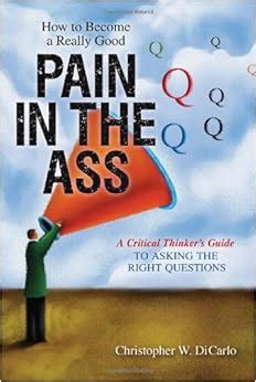 How to become a really good pain in the ass a critical thinkers guide to asking the right questions. - Handbook of philosophical logic volume 13.