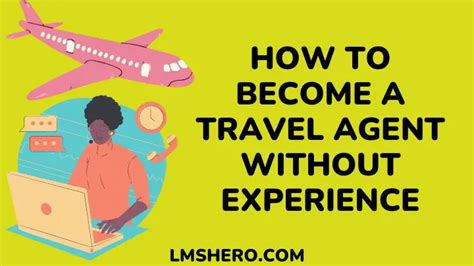 How to become a travel agent without experience. 7. Market and launch your travel business. Marketing will likely be where the majority of your initial funding budget goes, as it’s an important area to focus on when becoming a travel agent and starting a travel business. In fact, it’s a good idea to come up with a marketing plan as soon as possible. 