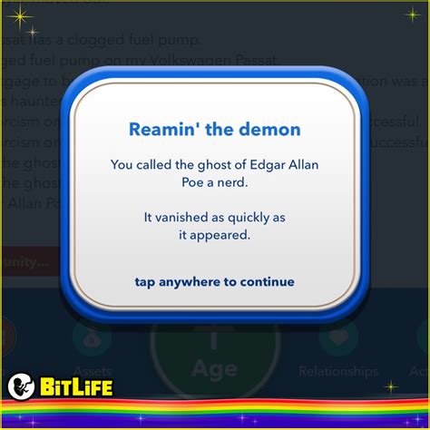 Become an exorcist, live in a haunted house, and successfully perform an exorcism on the ghost by yourself. Easier when the ghost is very friendly and not very active. No Hard No BitLife Legend Complete every other achievement: Complete all achievements. Yes (Some achievements are) Impossible (Some achievements are bugged) No Dignified Donor. 