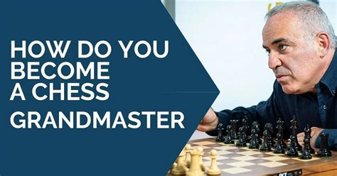 How to become gm in chess