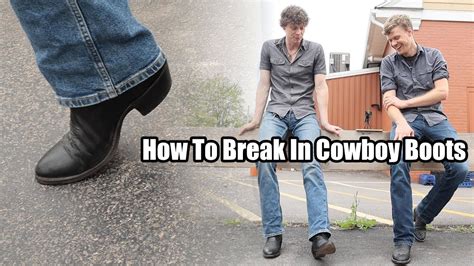 How to break in cowboy boots fast