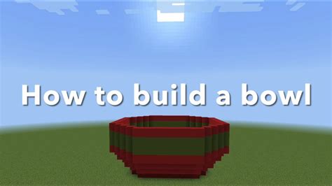 How to build a bowl in minecraft