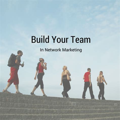 How to build team in network marketing