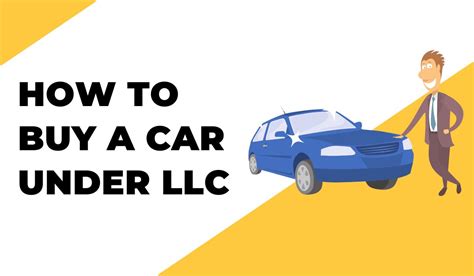 How to buy a car under llc. Things To Know About How to buy a car under llc. 