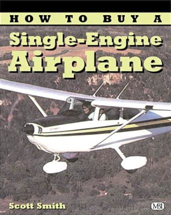 How to buy a single engine airplane illustrated buyers guide. - Jcb 712 dumper service repair manual.