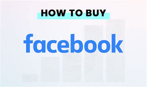 How to buy facebook stock. Things To Know About How to buy facebook stock. 