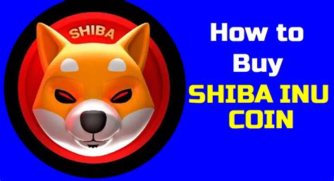 How to buy shiba coin. Things To Know About How to buy shiba coin. 