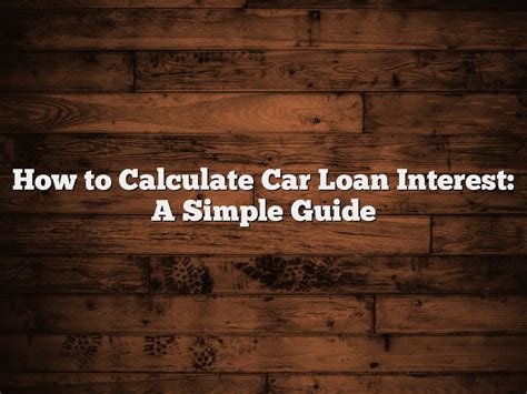 How to calculate interest on a car loan 
