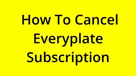 How to cancel everyplate. EveryPlate follows the same formula as most other meal kit delivery services on the market, especially those also owned by the HelloFresh Group, such as Green … 