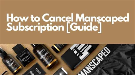 How to cancel manscaped subscription. 5 Easy Ways to Cancel Your Manscaped Subscription 1. Email Manscaped Support to Cancel Your Subscription. A simple way to cancel your Manscaped subscription is … 