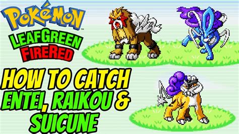 How to catch suicune in leaf green