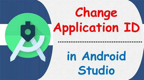 How to change Application ID in Android Studio - YouTube