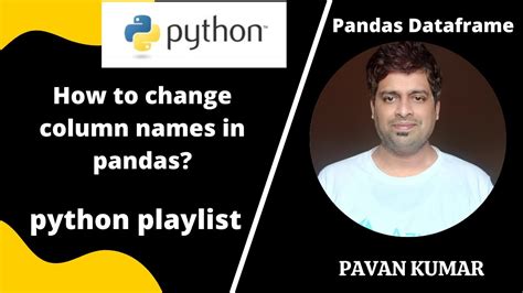 How to change column names in pandas Pandas python playlist YouTube