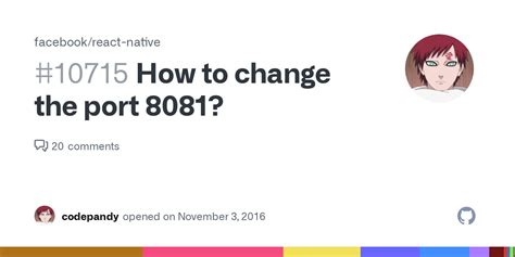 How to change the port 8081? · Issue #10715 · facebook/react-native