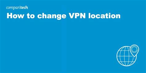 How to change vpn location. Things To Know About How to change vpn location. 