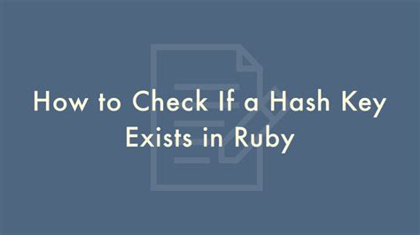 How to check if a hash contains a particular key in Ruby