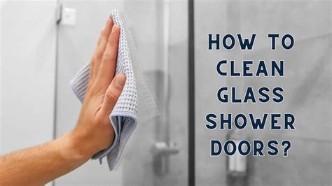 How to clean glass shower doors. .  ...