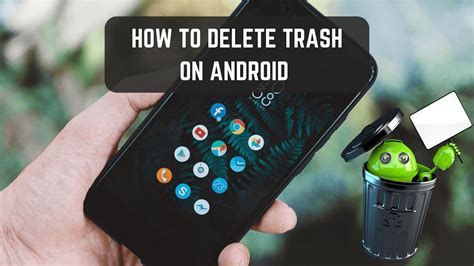 How to clear trash in android