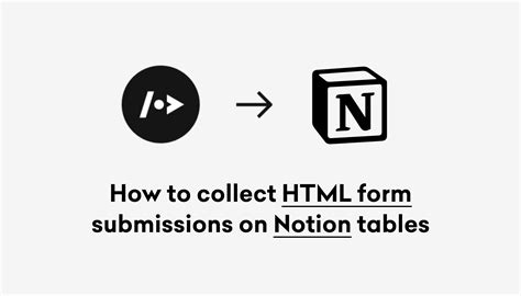 How to collect your HTML form submissions on Notion tables