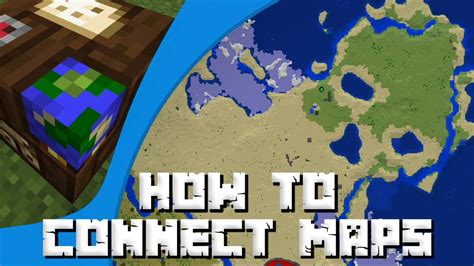 How to connect maps in minecraft