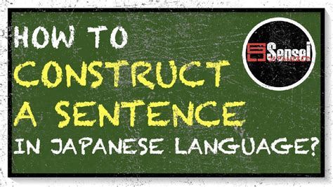How to construct sentence in japanese