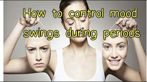 How to control mood swings in periods