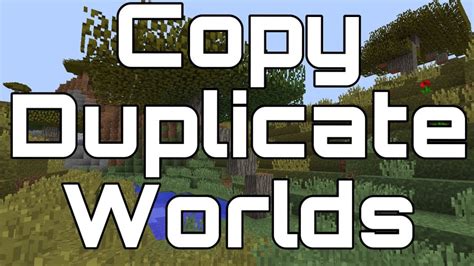 How to copy a minecraft world