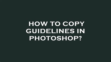 How to copy guidelines in photoshop