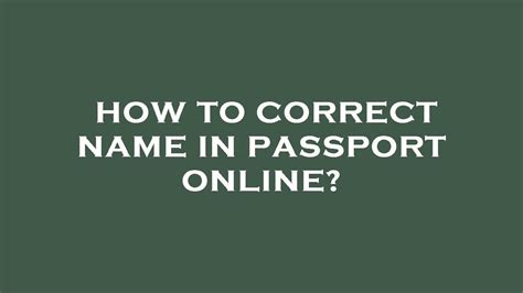How to correct name in passport online