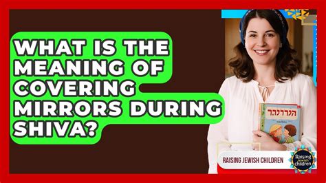 How to cover mirrors for shiva.  Covering mirrors represents the removal ...
