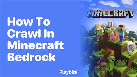 How to crawl in minecraft bedrock