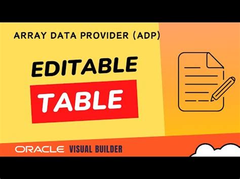 How to create Editable Table in Oracle Visual Builder VBCS, Editable