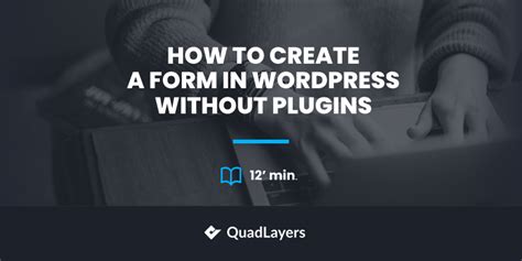 How to create a form in WordPress without a plugin